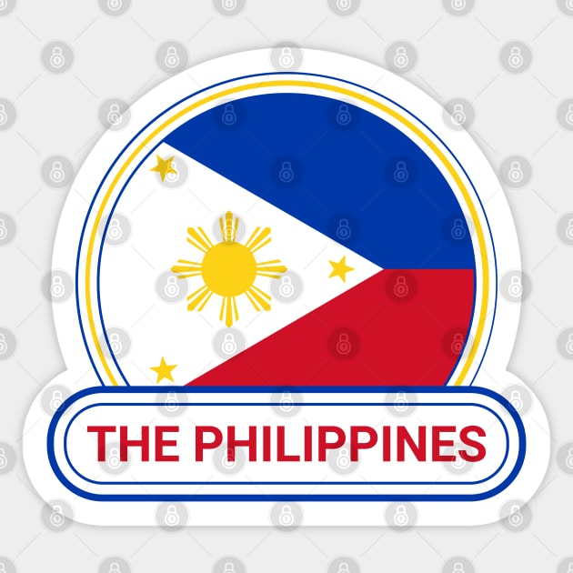 The Philippines Country Badge - The Philippines Flag Sticker by Yesteeyear